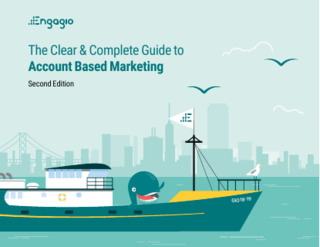 The Clear and Complete Guide to Account Based Marketing, Second Edition