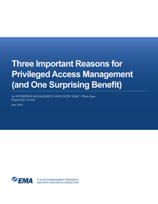 Three Important Reasons for Privileged Access Management (and One Surprising Benefit)