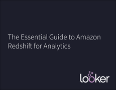 The Essential Guide to Amazon Redshift for Analytics
