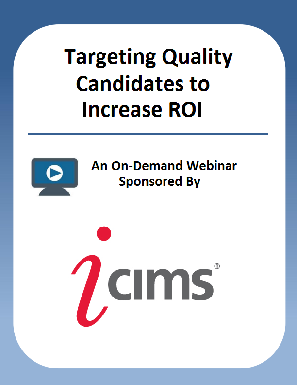 Targeting Quality Candidates to Increase ROI