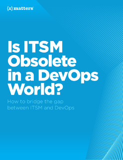 Is ITSM Obsolete in a DevOps World?