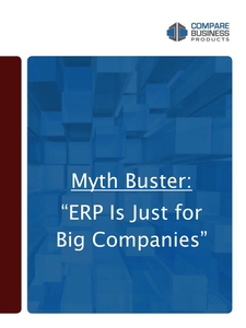 Myth Buster: “ERP Is Just for Big Companies”