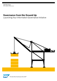 Governance from the Ground Up:  Launching Your Information Governance Initiative