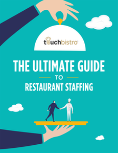 The Ultimate Guide to Restaurant Staffing