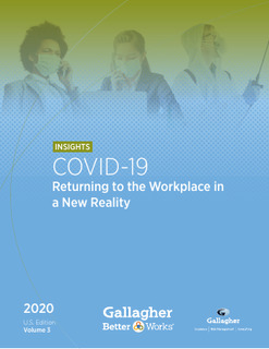 COVID-19: Returning to the Workplace in a New Reality