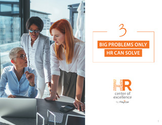 3 Big Problems Only HR Can Solve