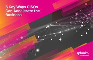 5 Key Ways CISOs Can Accelerate the Business