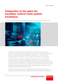 Integration at the glass for smoother control room system transitions