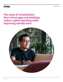The value of virtualization: How virtual apps and desktops reduce capital spending while improving remote work