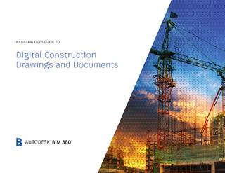A Contractor’s Guide to Digital Construction Drawings and Documents