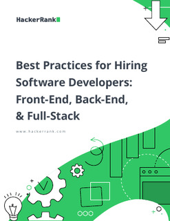 Best Practices for Hiring Software Developers: Front-End, Back-End, & Full-Stack