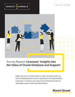 Survey Report: Licensees’ Insights into the Value of Oracle Database and Support