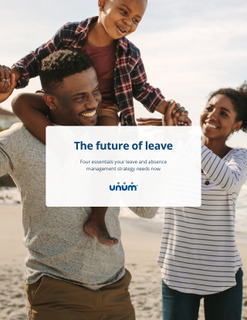 The Future of Leave: Four Essentials your Leave and Absence Management Strategy Needs Now