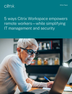 5 ways Citrix Workspace empowers remote workers