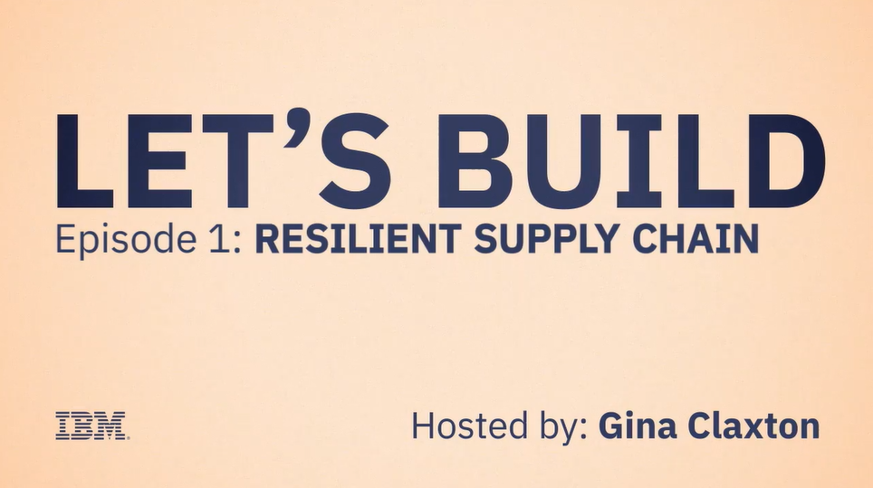 Consumer: Let’s Build: Resilient Supply Chain