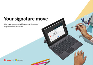 Your Signature Move – Five Great Reasons to Add Electronic Signatures to Government Processes
