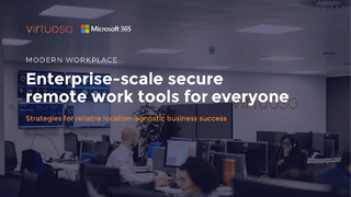 Enterprise-Scale Secure Remote Work Tools for Everyone