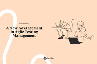 Collective Testing: A New Advancement in Agile Testing Management