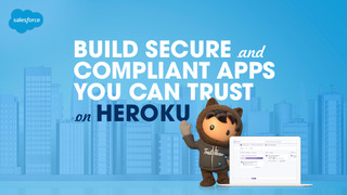 Build Secure and Compliant Apps You Can Trust on Heroku eBook