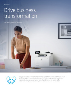 Drive business transformation: HP Managed Print Services