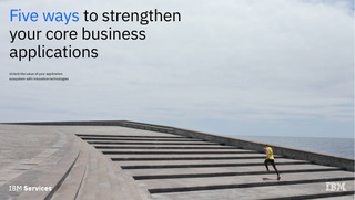 Five ways to strengthen your core business applications