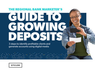 3 ways digital media can grow deposits for regional banks right now