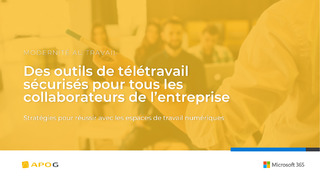 Des outils de télétravail sécurisés pour tous les collaborateurs de l’entreprise