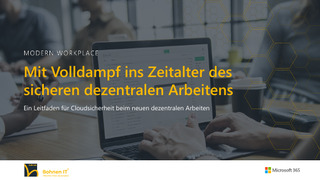 Mit Volldampf ins Zeitalter des sicheren dezentralen Arbeitens