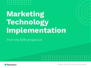 Marketing Technology Implementation: From the B2B Perspective