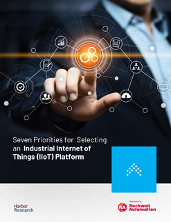 Seven Priorities for Selecting an Industrial Internet of Things (IIoT) Platform