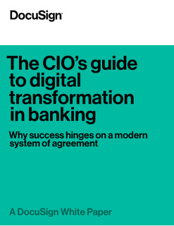 How CIOs transform their bank with digital agreements.