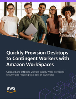 Quickly Provision Desktops to Contingent Workers with Amazon WorkSpaces