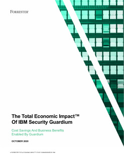 The Total Economic Impact™ Of IBM Security Guardium Oct 2020