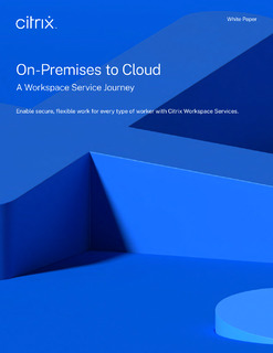 From on-premises to cloud with Citrix Workspace Services
