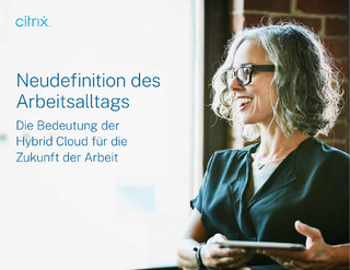 Neudefinition des Arbeitsalltags Die Bedeutung der Hybrid Cloud für die Zukunft der Arbeit