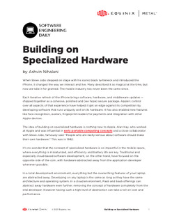 The Secret to High Performance: Building on Specialized Hardware