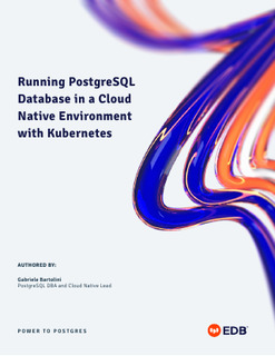 Running PostgreSQL Database in a Cloud Native Environment with Kubernetes