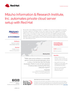 Mizuho Information & Research Institute, Inc. Automates Private Cloud Server Setup with Red Hat