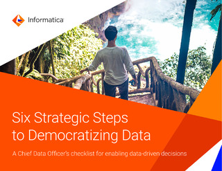 Six Strategic Steps to Democratizing Data