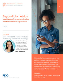 Beyond biometrics: identity proofing, authentication, and the customer experienceBeyond biometrics: identity proofing, authentication, and the customer experience