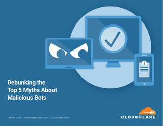 Debunking the Top 5 Myths About Malicious Bots