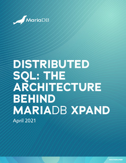 Distributed SQL: The Architecture Behind MariaDB Xpand