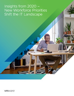 Insights from 2020 – New Workforce Priorities Shift the IT Landscape