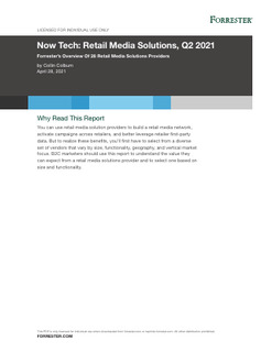 Now Tech for Dillard’s: Retail Media Solutions, Q2 2021 Forrester’s Overview