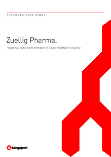 Zuellig Pharma: Realising Digital Transformation in Asia’s Healthcare Industry.