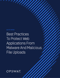Best Practices To Protect Web Applications From Malware And Malicious File Uploads
