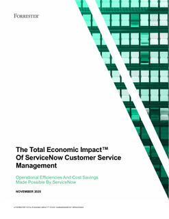 Forrester Study: The Total Economic Impact of ServiceNow Customer Service Management