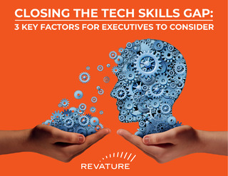 Closing The Tech Skills Gap: 3 Key Factors For Executives To Consider