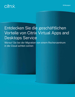 Entdecken Sie die geschäftlichen Vorteile des Citrix Virtual Apps and Desktops Service