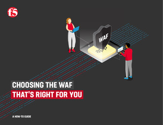 Choosing the WAF that’s right for you